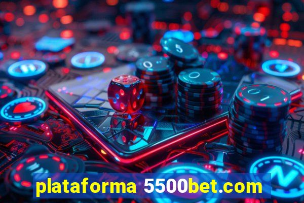 plataforma 5500bet.com